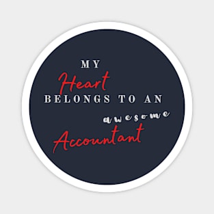 My heart belongs to an awesome accountant Magnet